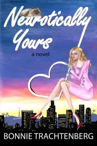 Neurotically Yours, By Bonnie Trachtenberg