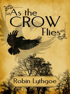 As The Crow Flies, by Robin Lythgoe