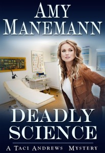 Deadly Science, by Amy Manemann
