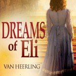 Dreams of Eli, By Van Heerling