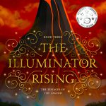 The Illuminator Rising, by Alina Sayre