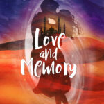 Love and Memory, The Rizkaland Legends #3