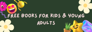 Free Books for Kids and Young Adults